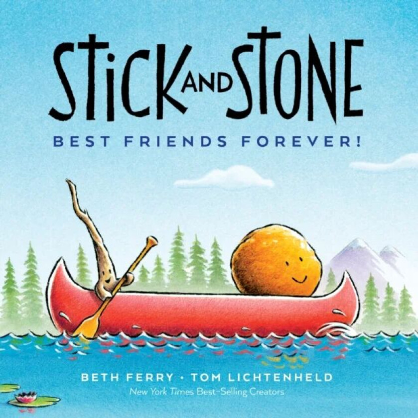 Stick and Stone: Best Friends Forever! av Beth Ferry