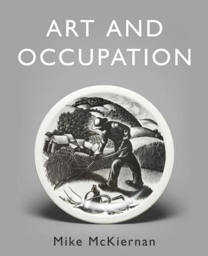 Art and Occupation av Mike McKiernan