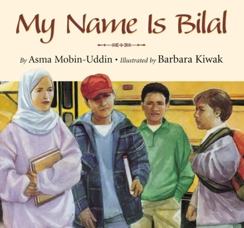 My Name is Bilal av Asma Mobin-Uddin