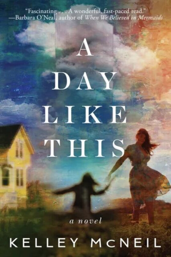 A Day Like This av Kelley McNeil