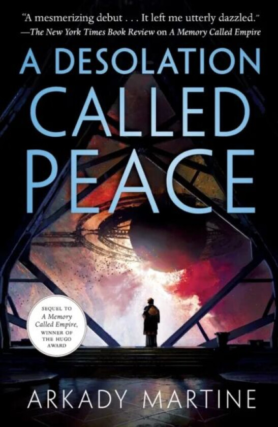 A Desolation Called Peace av Arkady Martine