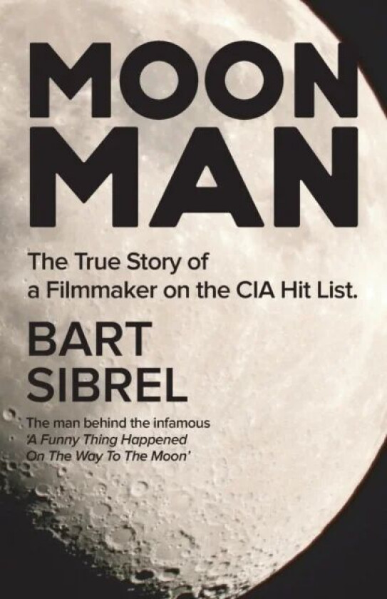 Moon Man av Bart Sibrel