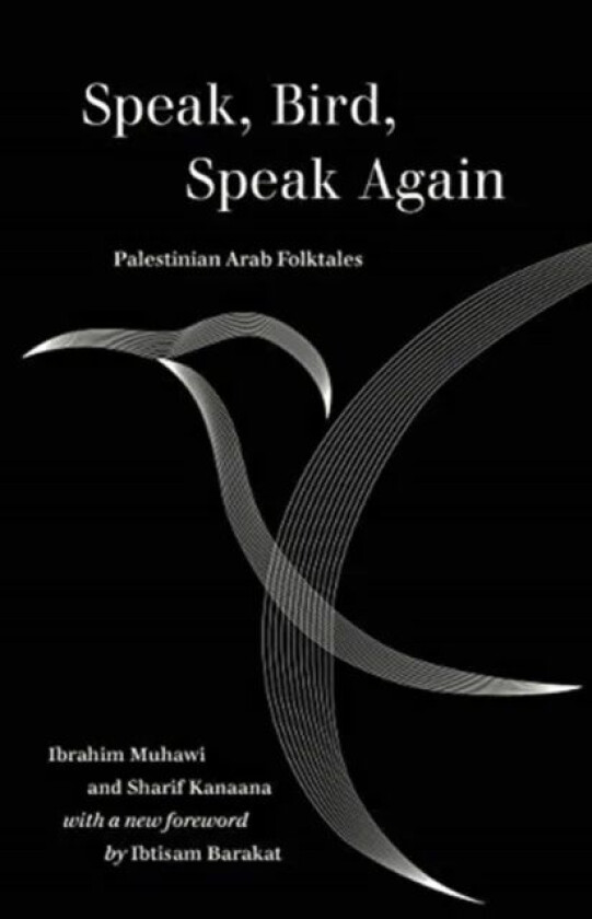 Speak, Bird, Speak Again av Ibrahim Muhawi, Sharif Kanaana