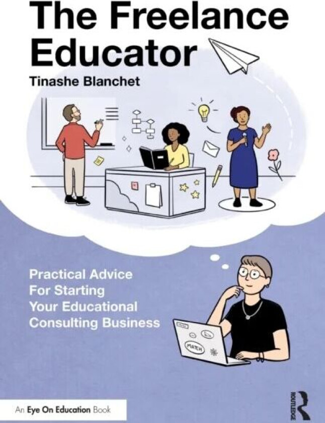 The Freelance Educator av Tinashe Blanchet