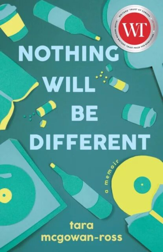 Nothing Will Be Different av Tara McGowan-Ross