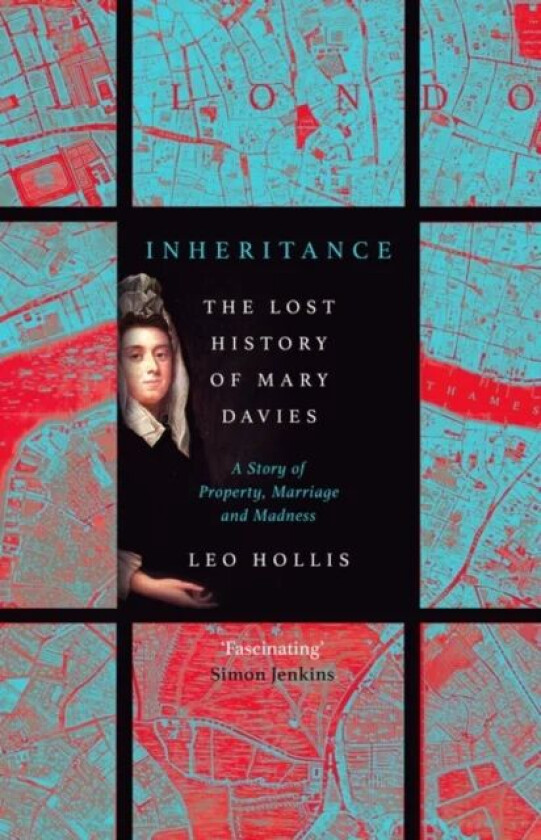 Inheritance: The tragedy of Mary Davies av Leo Hollis