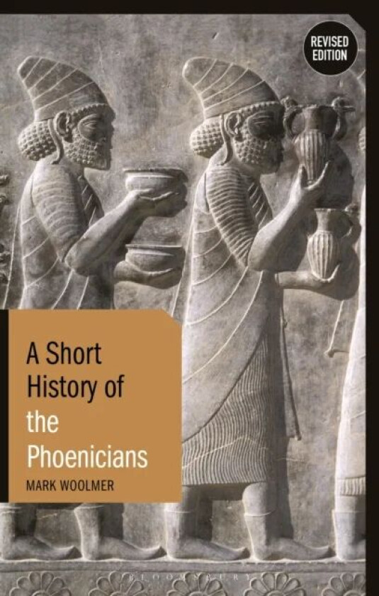 A Short History of the Phoenicians av Mark Woolmer