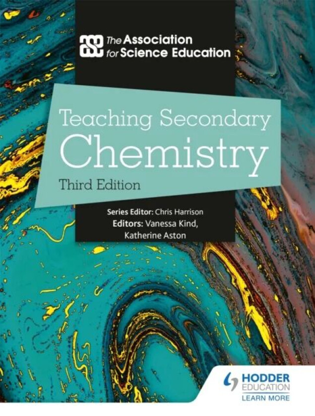 Teaching Secondary Chemistry 3rd Edition av The Association For Science Education