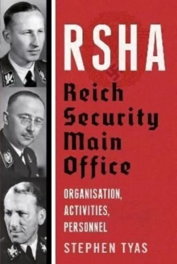 RSHA Reich Security Main Office av Stephen Tyas