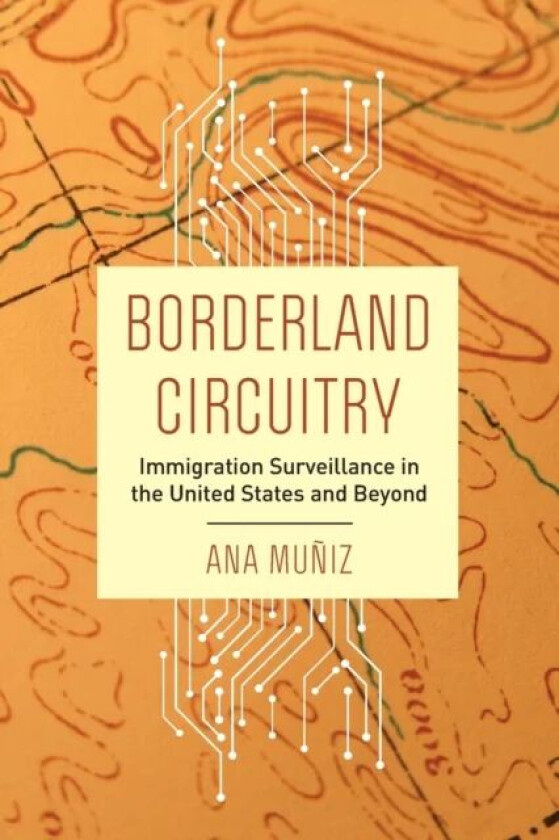 Borderland Circuitry av Ana Muniz