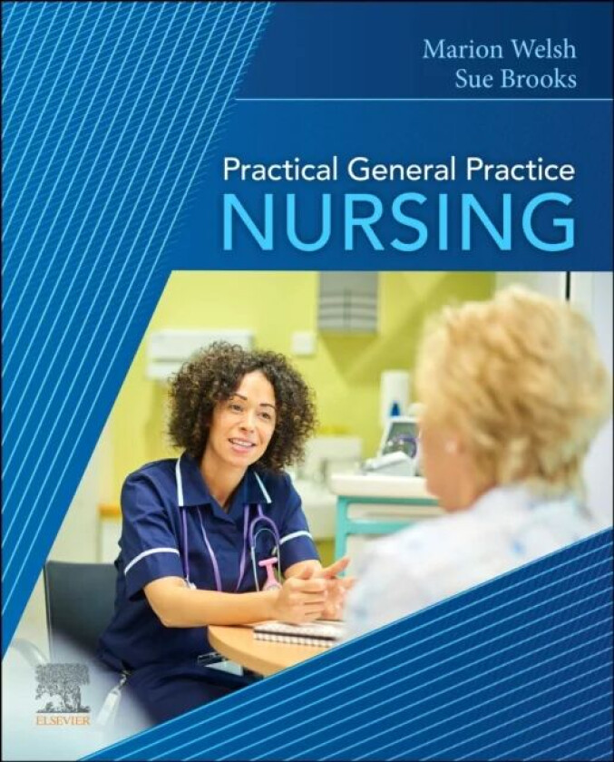 Practical General Practice Nursing av Marion Welsh, Susan Brooks