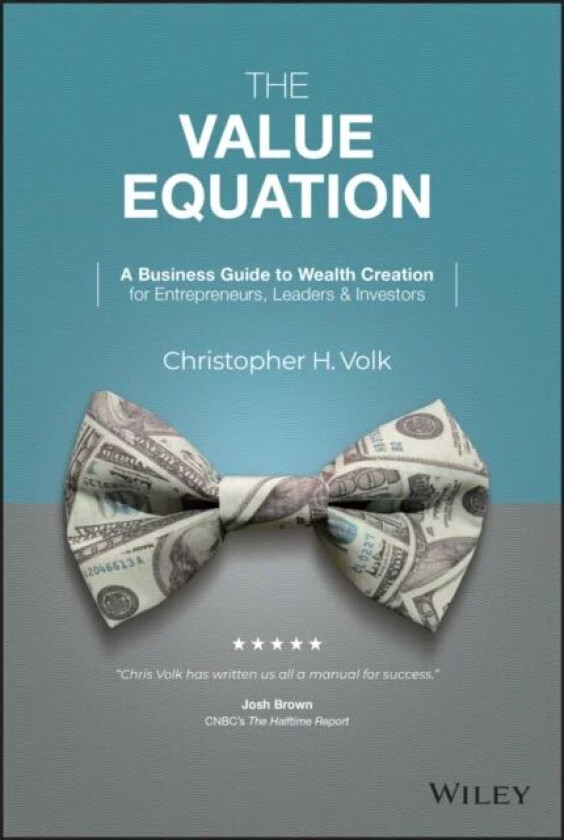 The Value Equation av Christopher H. Volk