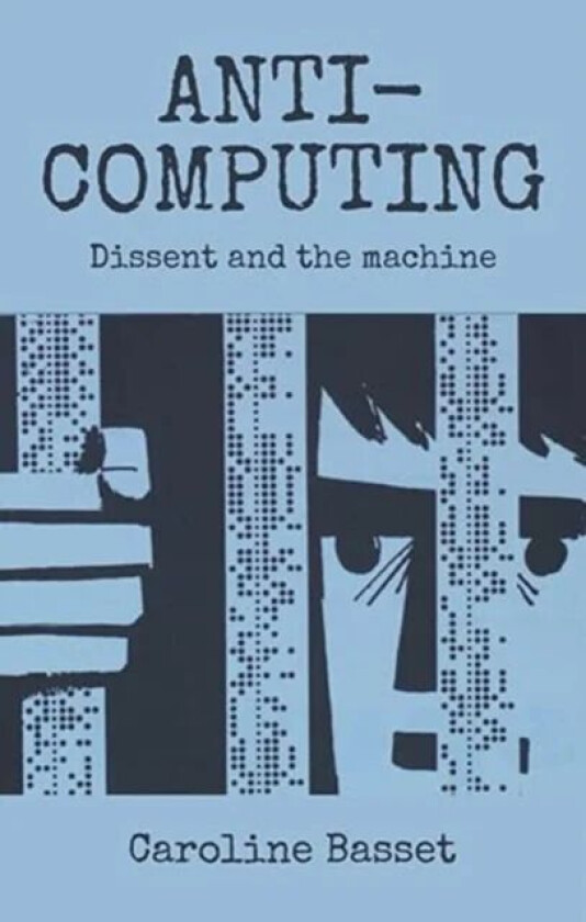 Anti-Computing av Caroline Bassett