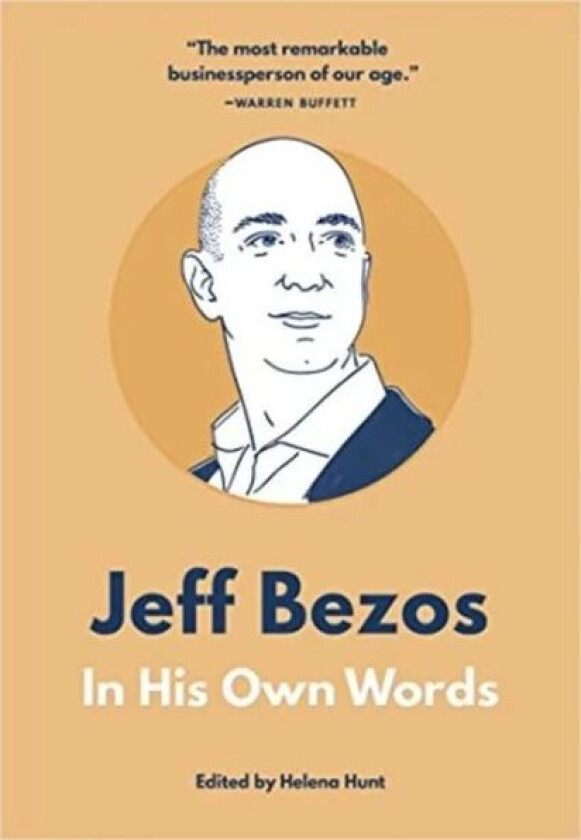 Jeff Bezos: In His Own Words av Helena Hunt