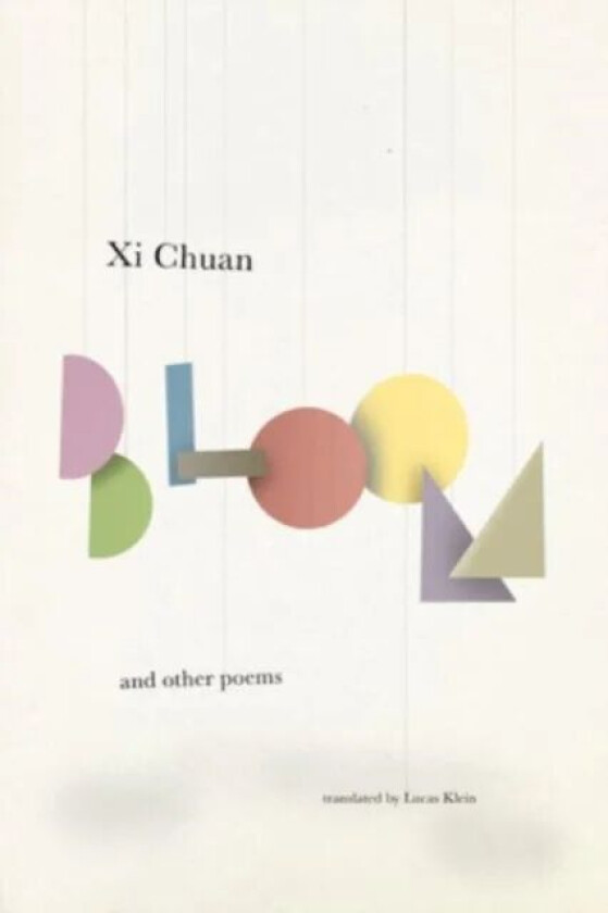 Bloom & Other Poems av Chuan Xi