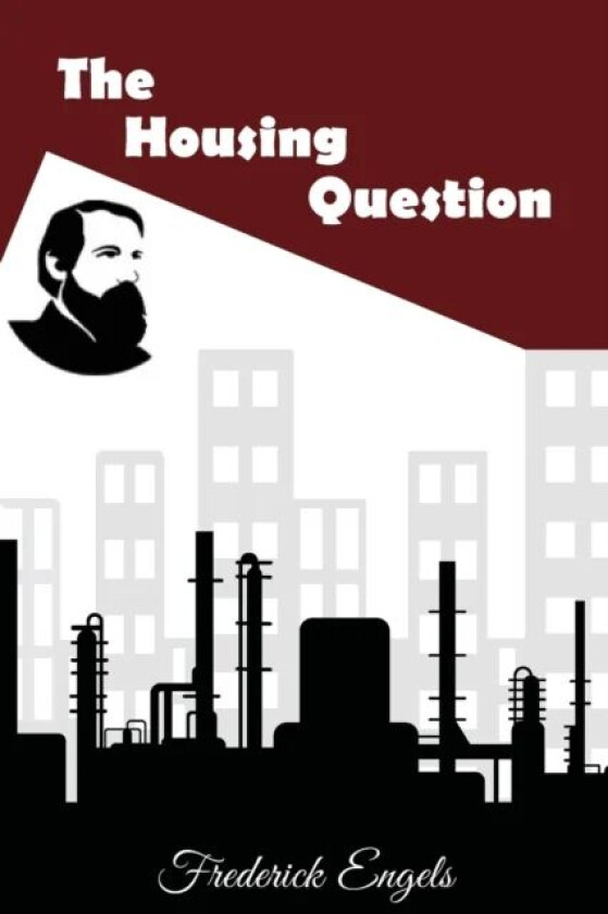 The Housing Question av Frederick Engels
