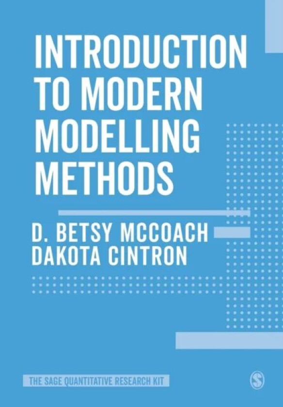 Introduction to Modern Modelling Methods av D. Betsy McCoach, Dakota Cintron