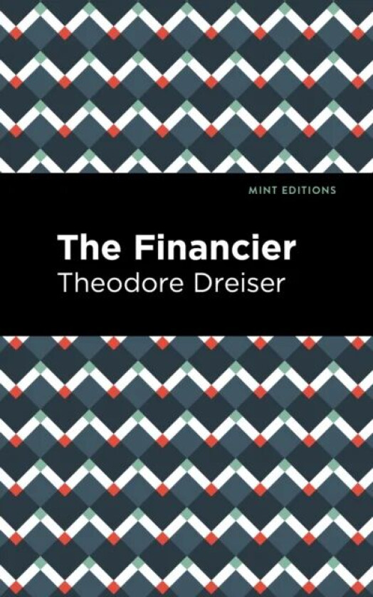 The Financier av Theodore Dreiser