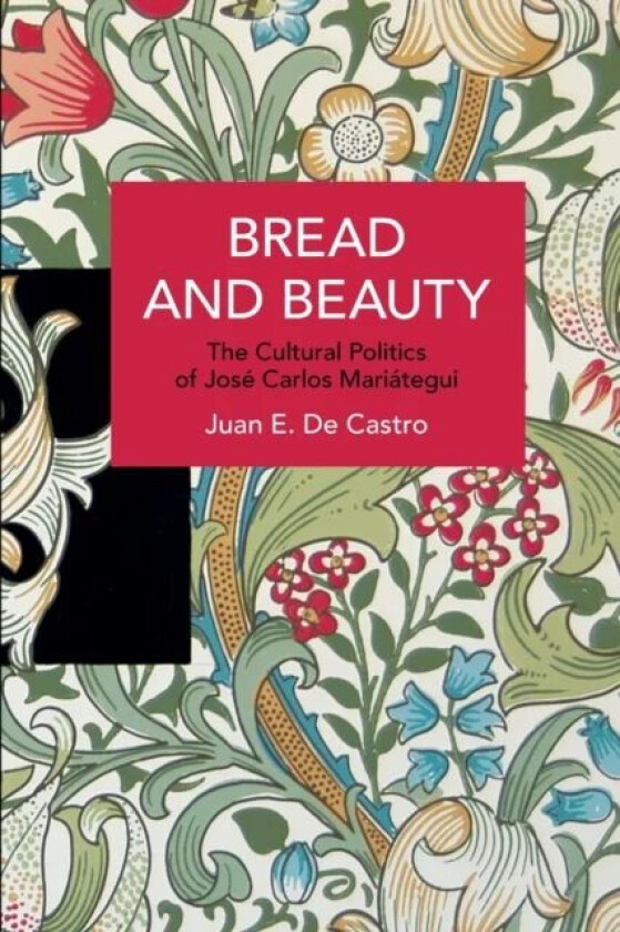 Bread and Beauty av Juan E. De Castro