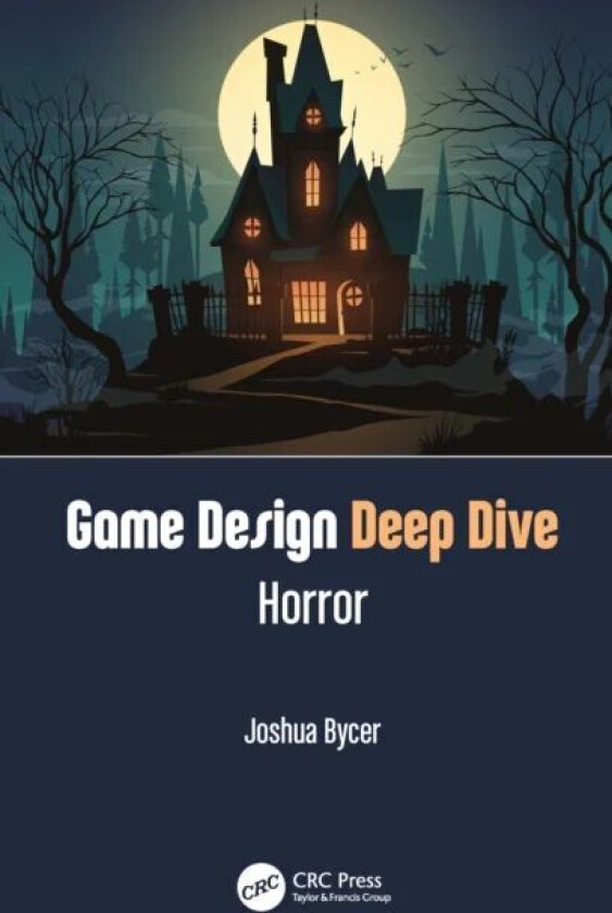 Game Design Deep Dive: Horror av Joshua Bycer
