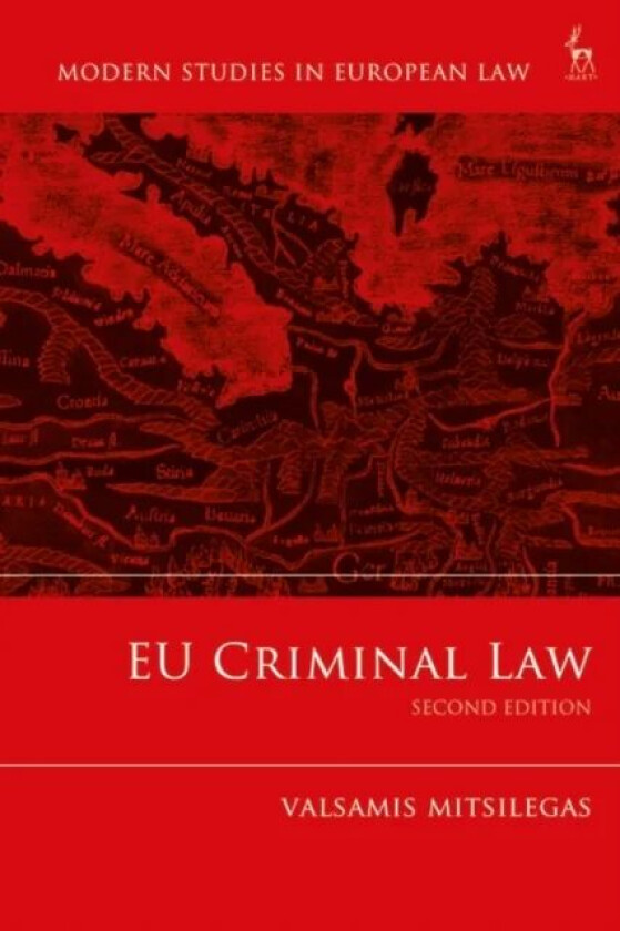 EU Criminal Law av Valsamis (University of Liverpool UK) Mitsilegas