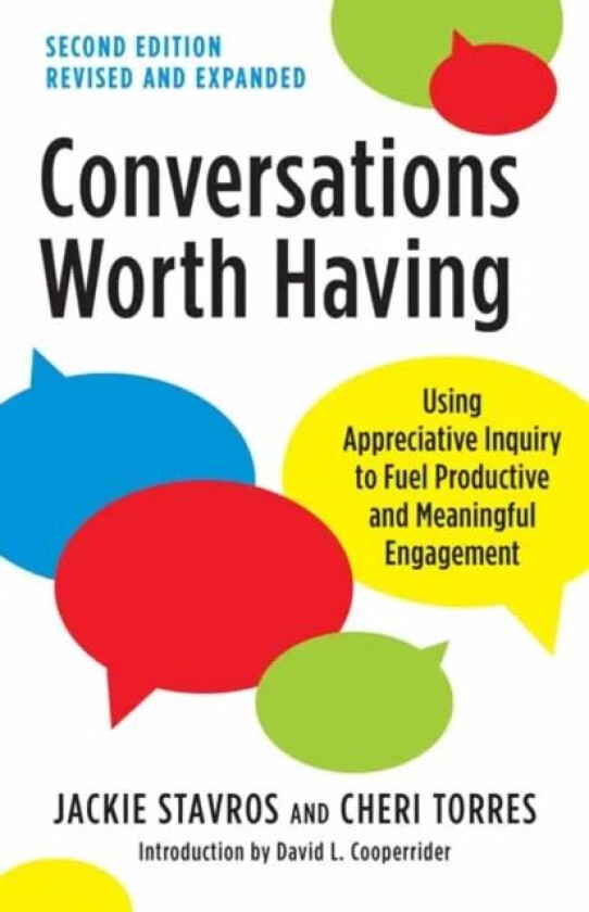 Conversations Worth Having, Second Edition av Jackie Stavros, Cheri Torres