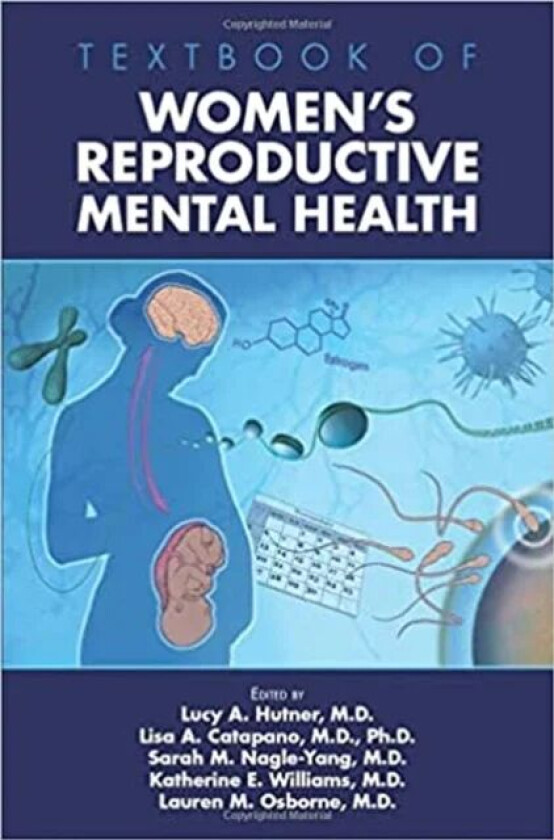 Textbook of Women&#039;s Reproductive Mental Health