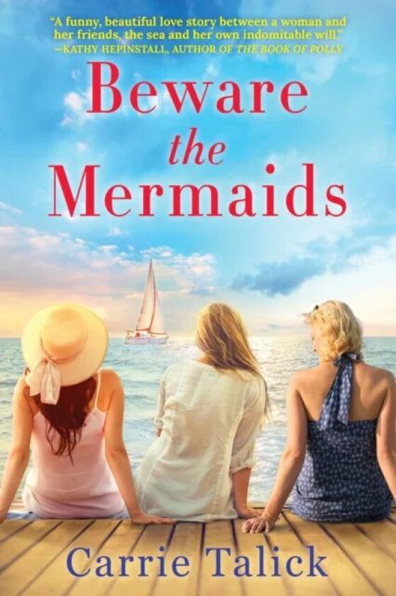 Beware The Mermaids av Carrie Talick