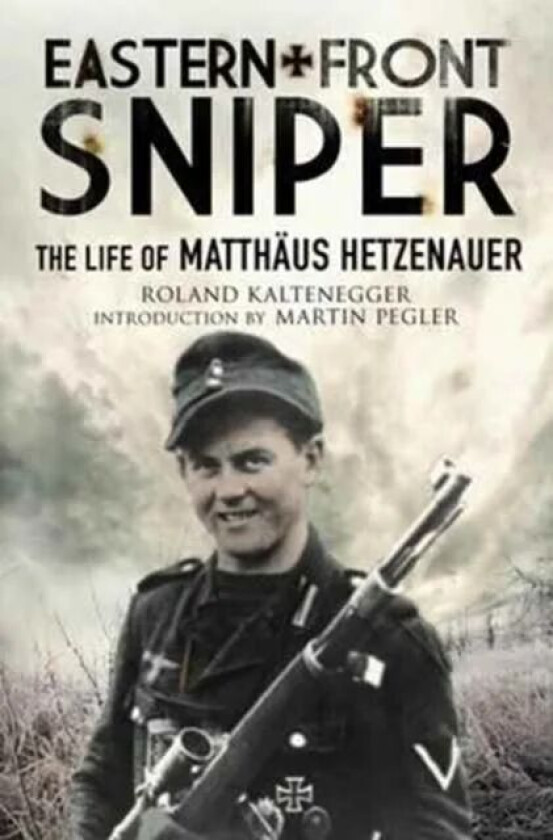 Eastern Front Sniper av Roland Kaltenegger