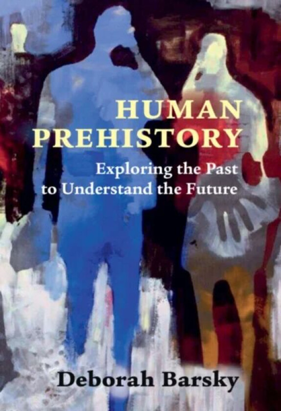 Human Prehistory av Deborah Barsky