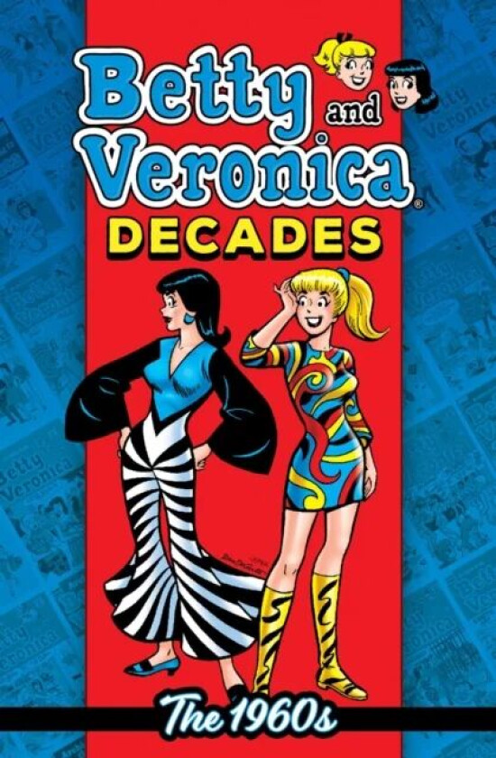 Betty & Veronica Decades: The 1960s av Archie Superstars