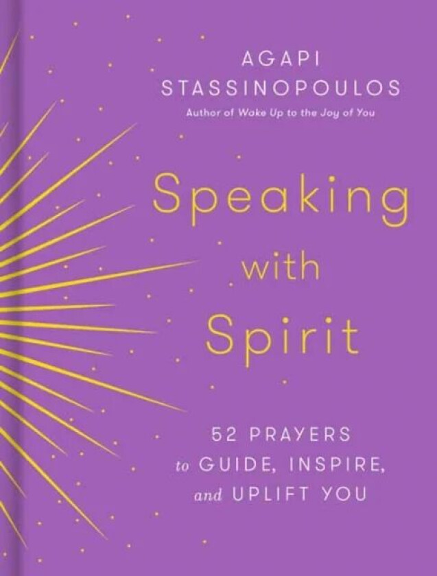 Speaking with Spirit av Agapi Stassinopoulos