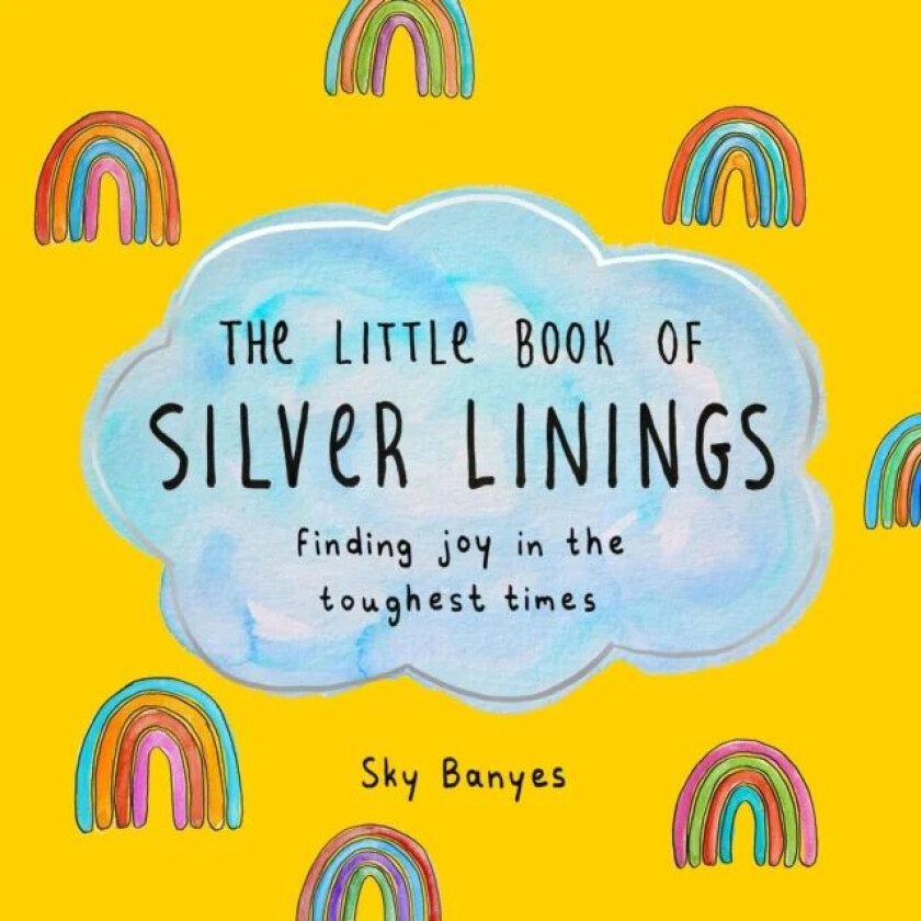 The Little Book of Silver Linings av Sky Banyes