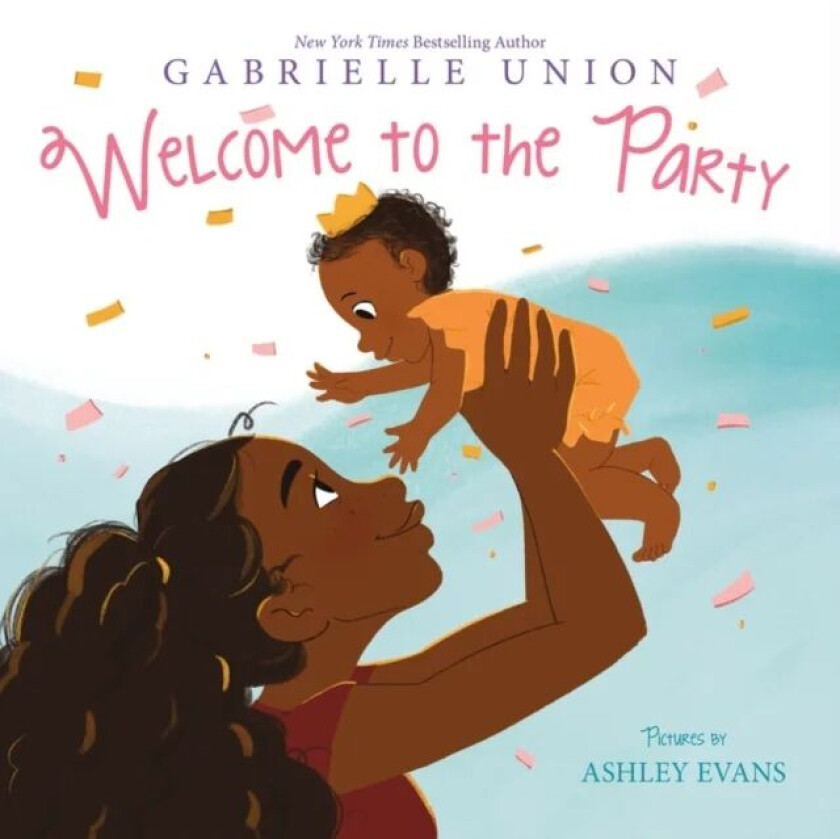 Welcome to the Party av Gabrielle Union