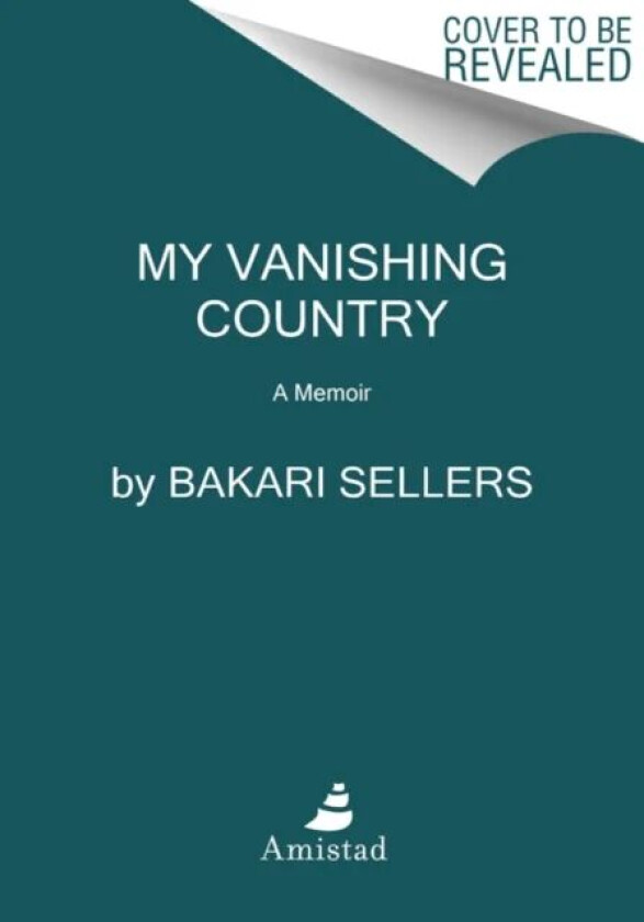 My Vanishing Country av Bakari Sellers