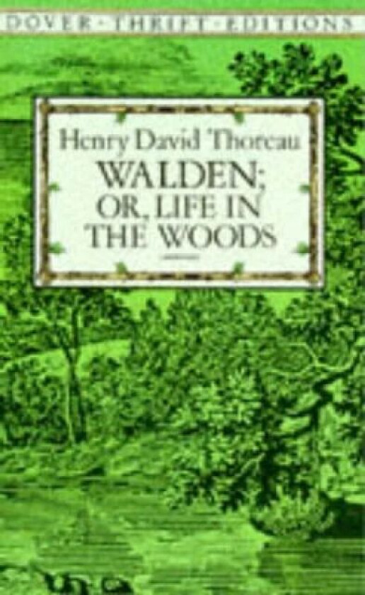Walden: or, Life in the Woods av Henry David Thoreau