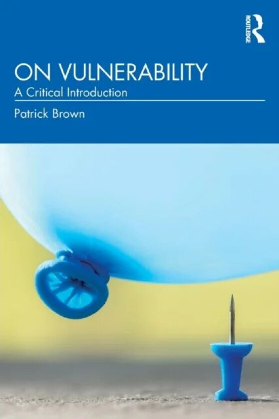 On Vulnerability av Patrick (University of Amsterdam The Netherlands) Brown