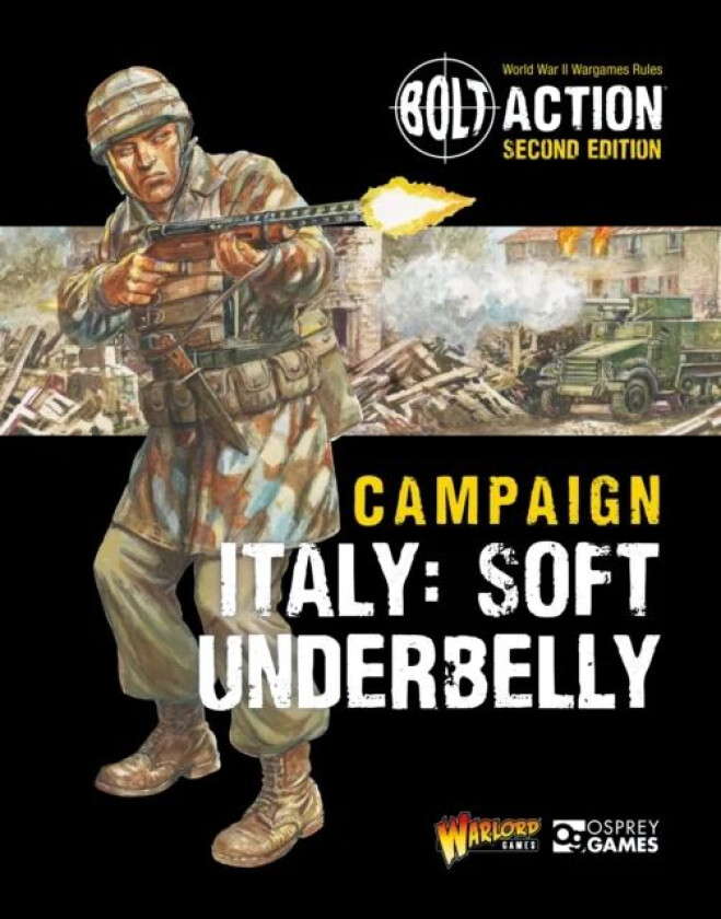 Bolt Action: Campaign: Italy: Soft Underbelly av Warlord Games