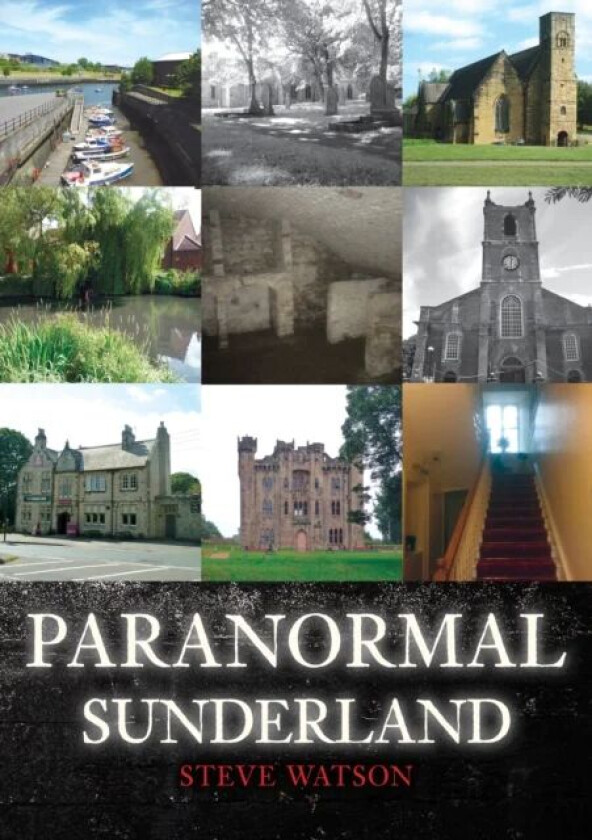 Paranormal Sunderland av Steve Watson