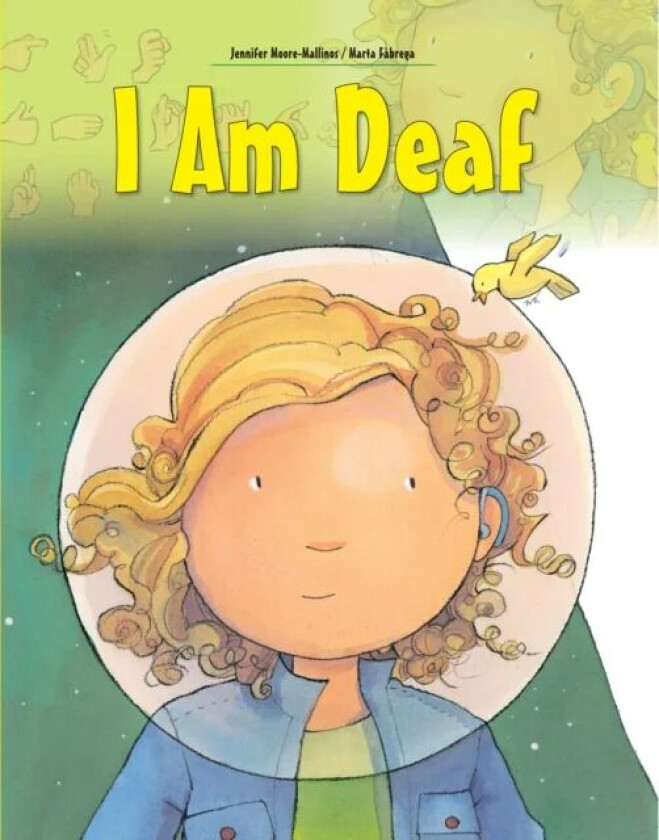 I am Deaf av Jennifer Moore-Mallinos