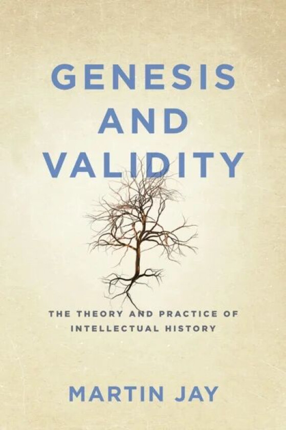 Genesis and Validity av Martin Jay