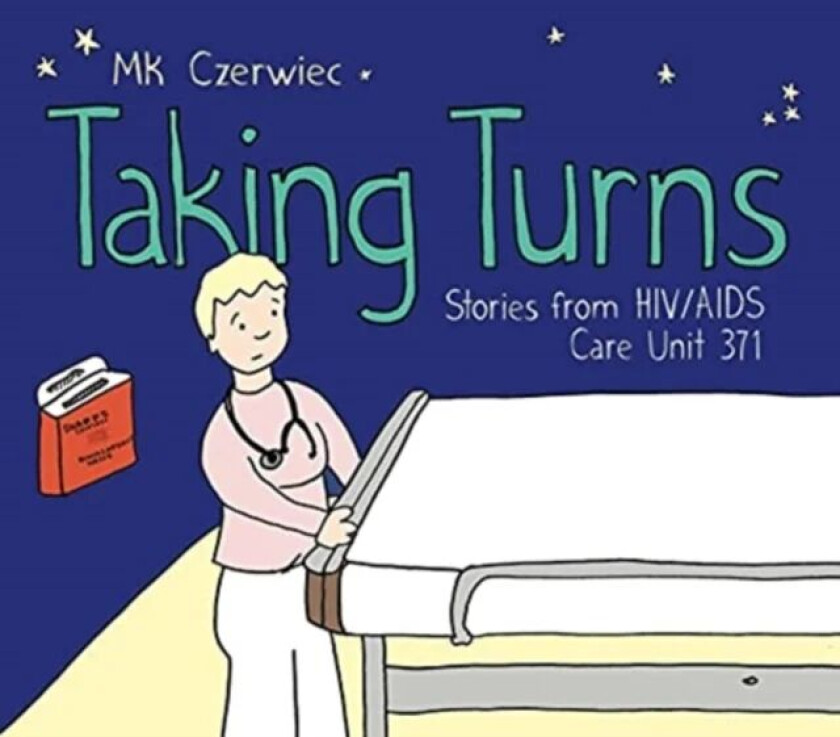 Taking Turns av MK (Adjunct Professor Creative Writing / Artist-in-Residence Columbia College Chicago / Northwestern University Feinberg School of Med