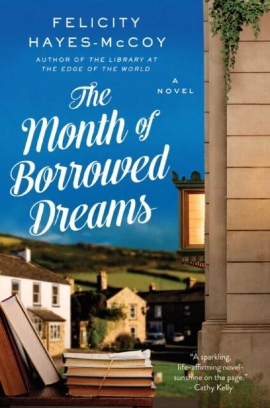 The Month of Borrowed Dreams av Felicity Hayes-McCoy