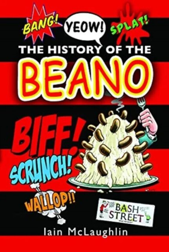 The History of the Beano av Iain McLaughlin