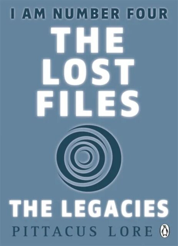 I Am Number Four: The Lost Files: The Legacies av Pittacus Lore