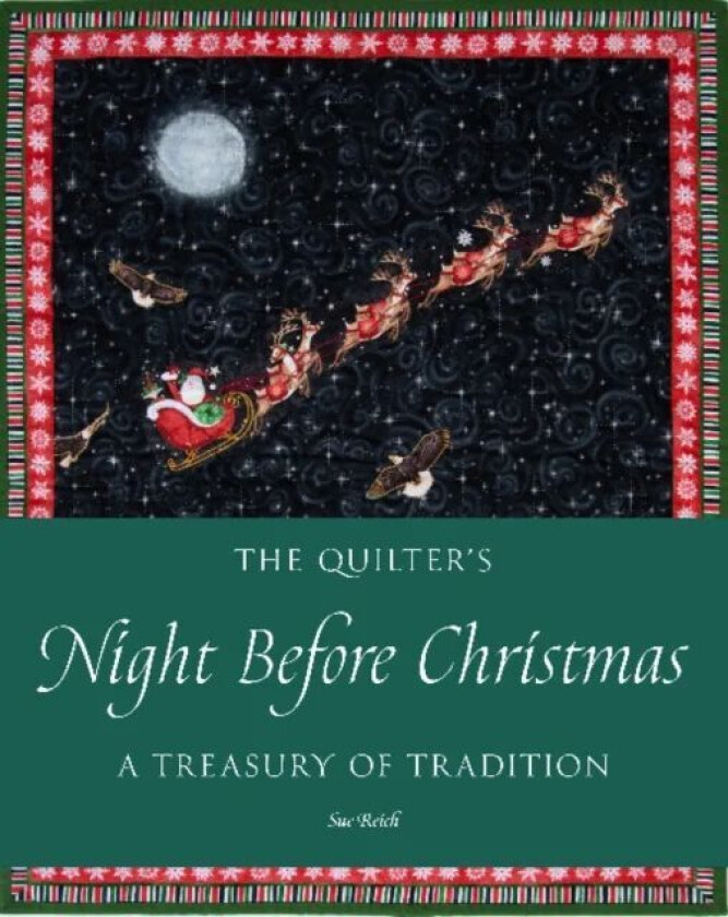 The Quilter's Night Before Christmas av Sue Reich