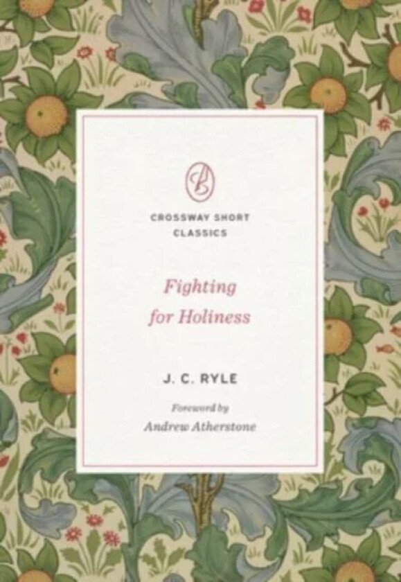 Fighting for Holiness av J. C. Ryle