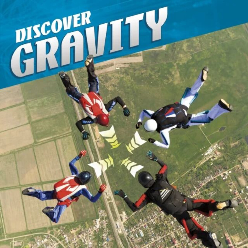 Discover Gravity av Tammy Enz