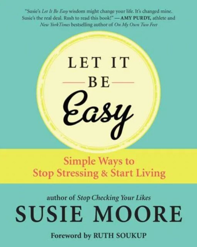 Let It Be Easy av Susie Moore