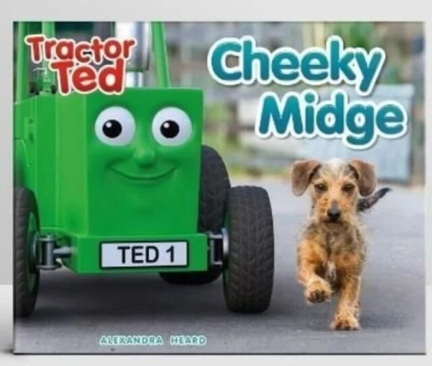 TRACTOR TED CHEEKY MIDGE av ALEXANDRA HEARD